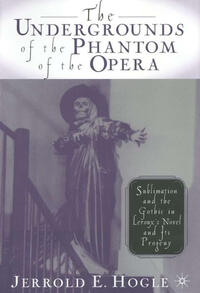 Vorderes Coverbild The Undergrounds of the Phantom of the Opera