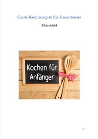 Vorderes Coverbild Coole Kochrezepte für Greenhorns
