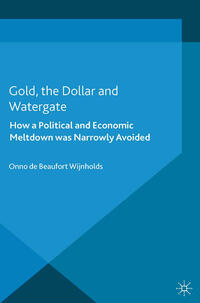 Vorderes Coverbild Gold, the Dollar and Watergate