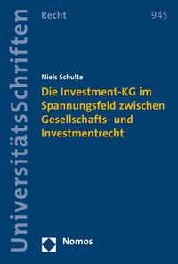 Vorderes Coverbild Die Investment-KG im Spannungsfeld zwischen Gesellschafts- und Investmentrecht