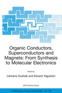 Vorderes Coverbild Organic Conductors, Superconductors and Magnets: From Synthesis to Molecular Electronics
