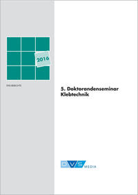 Vorderes Coverbild 5. Doktorantenseminar Klebtechnik