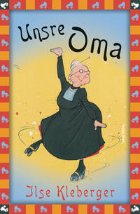 Vorderes Coverbild Ilse Kleberger, Unsre Oma