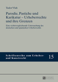 Vorderes Coverbild Parodie, Pastiche und Karikatur – Urheberrechte und ihre Grenzen
