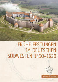 Vorderes Coverbild Frühe Festungen im deutschen Südwesten 1450–1620