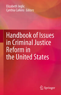Vorderes Coverbild Handbook of Issues in Criminal Justice Reform in the United States
