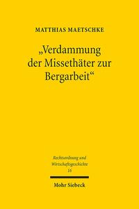 Vorderes Coverbild "Verdammung der Missethäter zur Bergarbeit"