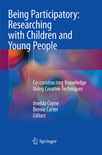 Vorderes Coverbild Being Participatory: Researching with Children and Young People