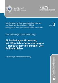 Vorderes Coverbild Sicherheitsgewährleistung bei öffentlichen Veranstaltungen – insbesondere am Beispiel von Fußballspielen