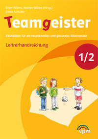 Vorderes Coverbild Teamgeister 1/2. Aktivitäten für ein respektvolles und gesundes Miteinander