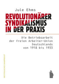 Vorderes Coverbild Revolutionärer Syndikalismus in der Praxis