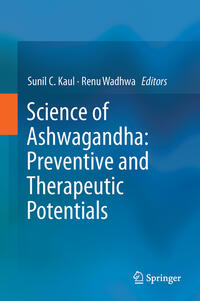 Vorderes Coverbild Science of Ashwagandha: Preventive and Therapeutic Potentials