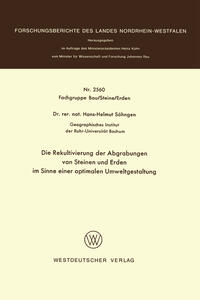 Vorderes Coverbild Die Rekultivierung der Abgrabungen von Steinen und Erden im Sinne einer optimalen Umweltgestaltung