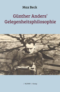 Vorderes Coverbild Günther Anders’ Gelegenheitsphilosophie
