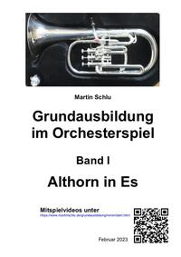 Vorderes Coverbild Grundausbildung im Orchesterspiel, Althorn in Es, Band 1
