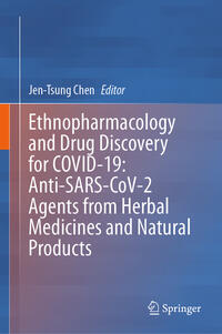 Vorderes Coverbild Ethnopharmacology and Drug Discovery for COVID-19: Anti-SARS-CoV-2 Agents from Herbal Medicines and Natural Products