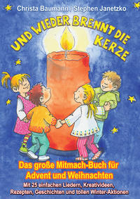 Vorderes Coverbild Und wieder brennt die Kerze - Das große Mitmach-Buch für Advent und Weihnachten