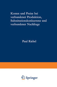Vorderes Coverbild Kosten und Preise bei verbundener Produktion, Substitutionskonkurrenz und verbundener Nachfrage
