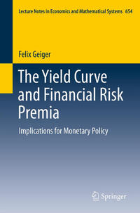 Vorderes Coverbild The Yield Curve and Financial Risk Premia