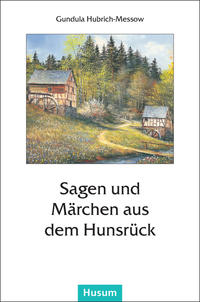Vorderes Coverbild Sagen und Märchen aus dem Hunsrück