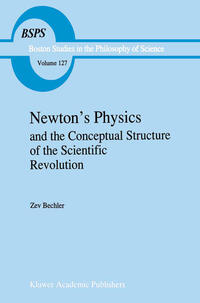 Vorderes Coverbild Newton’s Physics and the Conceptual Structure of the Scientific Revolution