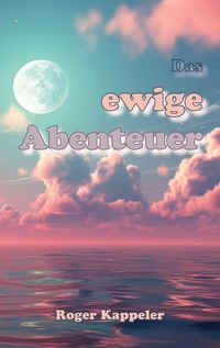 Vorderes Coverbild Das ewige Abenteuer