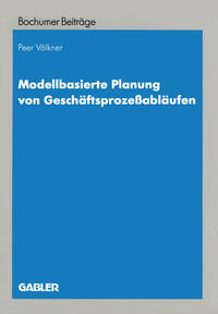 Vorderes Coverbild Modellbasierte Planung von Geschäftsprozeßabläufen
