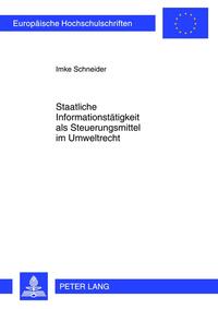 Vorderes Coverbild Staatliche Informationstätigkeit als Steuerungsmittel im Umweltrecht