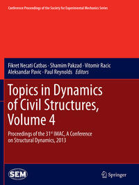 Vorderes Coverbild Topics in Dynamics of Civil Structures, Volume 4