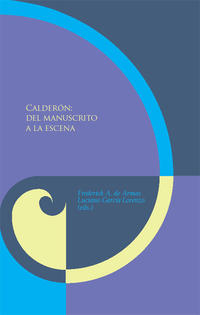 Vorderes Coverbild Calderón: del manuscrito a la escena.
