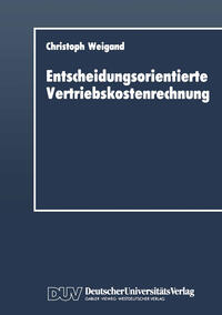 Vorderes Coverbild Entscheidungsorientierte Vertriebskostenrechnung