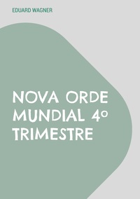 Vorderes Coverbild Nova Orde Mundial 4º trimestre