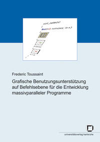 Vorderes Coverbild Grafische Benutzungsunterstützung auf Befehlsebene für die Entwicklung massivparalleler Programme