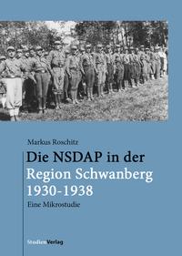 Vorderes Coverbild Die NSDAP in der Region Schwanberg 1930–1938