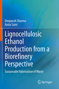 Vorderes Coverbild Lignocellulosic Ethanol Production from a Biorefinery Perspective
