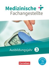 Vorderes Coverbild Medizinische Fachangestellte - Neue Ausgabe - 3. Ausbildungsjahr