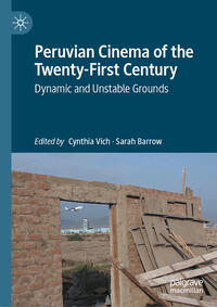 Vorderes Coverbild Peruvian Cinema of the Twenty-First Century