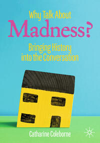 Vorderes Coverbild Why Talk About Madness?
