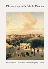 Vorderes Coverbild Die alte Augustusbrücke in Dresden