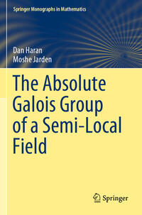 Vorderes Coverbild The Absolute Galois Group of a Semi-Local Field