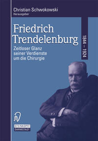 Vorderes Coverbild Friedrich Trendelenburg 1844–1924