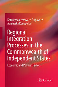 Vorderes Coverbild Regional Integration Processes in the Commonwealth of Independent States