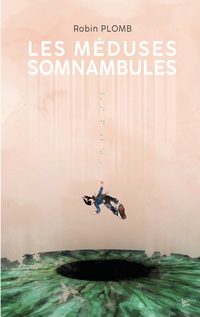 Vorderes Coverbild Les Méduses Somnambules