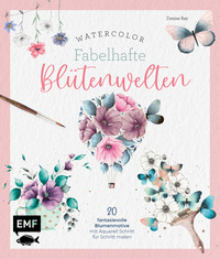 Vorderes Coverbild Watercolor – Fabelhafte Blütenwelten