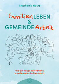 Vorderes Coverbild Familienleben und Gemeindearbeit