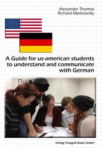 Vorderes Coverbild A Guide for us-american students to understand and communicate with Germans