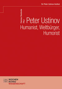 Vorderes Coverbild Peter Ustinov – Humanist, Weltbürger, Humorist