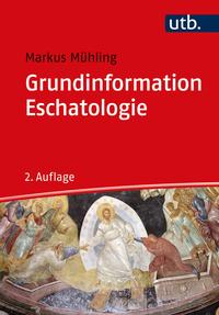 Vorderes Coverbild Grundinformation Eschatologie