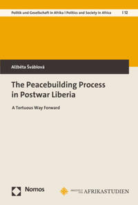 Vorderes Coverbild The Peacebuilding Process in Postwar Liberia