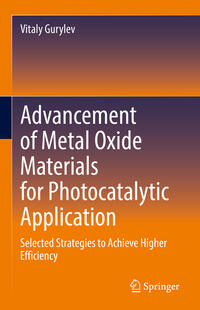 Vorderes Coverbild Advancement of Metal Oxide Materials for Photocatalytic Application
